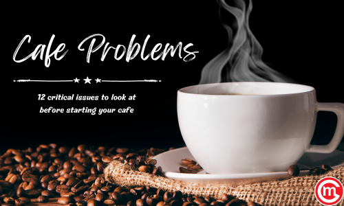 cafe problems 