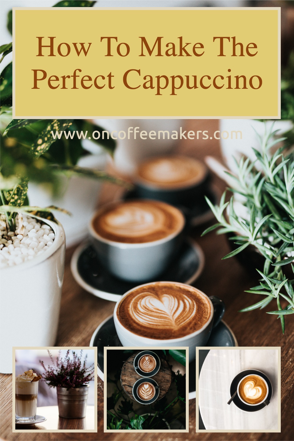 How to Make the Perfect Cappuccino Recipe