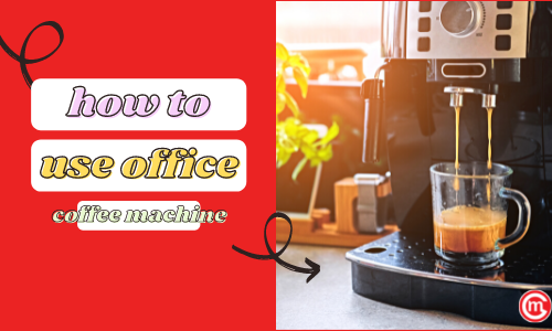 How to use a coffee machine like a pro